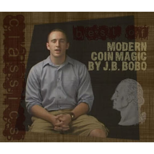 Very Best of Modern Coin Magic by J.B. Bobo