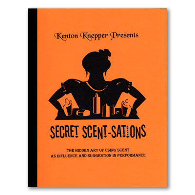 Secret Scent-sations by Kenton Knepper