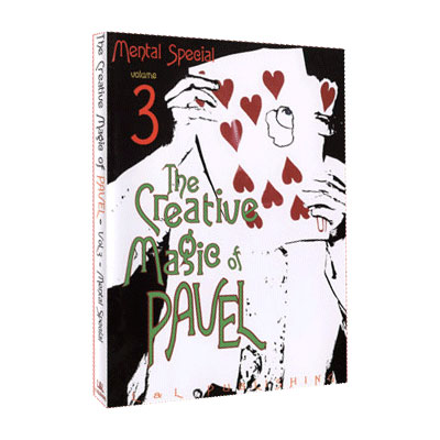 Creative Magic Of Pavel - Volume 3 by Pavel