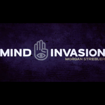 Mind Invasion by Morgan Strebler